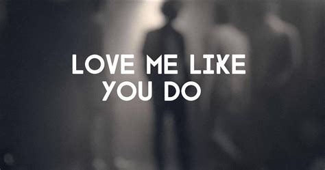 Love Me Like You Do Mp3 Song Download Quirkybyte