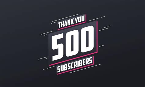 Thank You 500 Subscribers 500 Subscribers Celebration 10083883 Vector