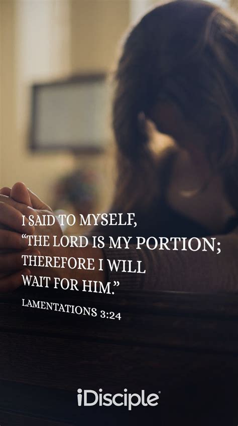 I Said To Myself The Lord Is My Portion Therefore I Will Wait For