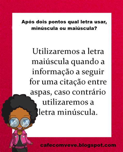 Após Os Dois Pontos Letra Maiúscula Ou Minúscula