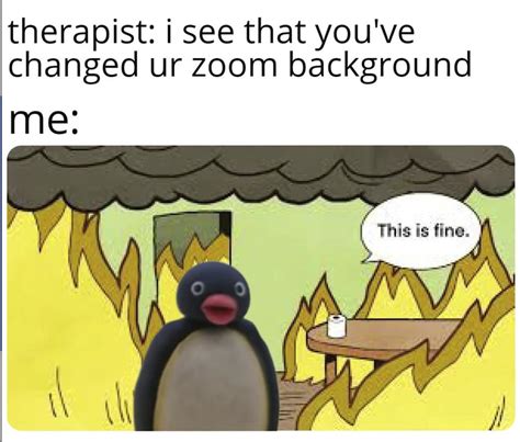 More Zoom Memes Because This Is Our Life Now This Sums It Up Memes