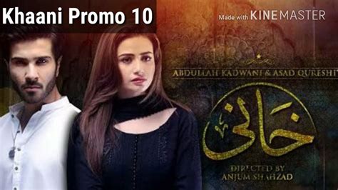 Khaani Drama Episode 10 Promo On Geo Tv Pakitan Youtube
