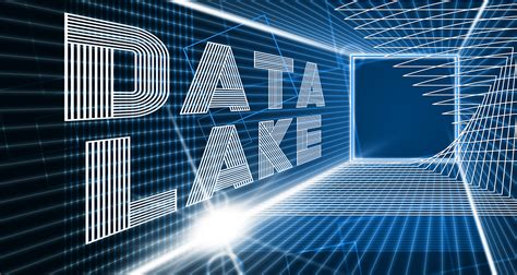 How To Refine Your Data Lake Strategy For Analytics