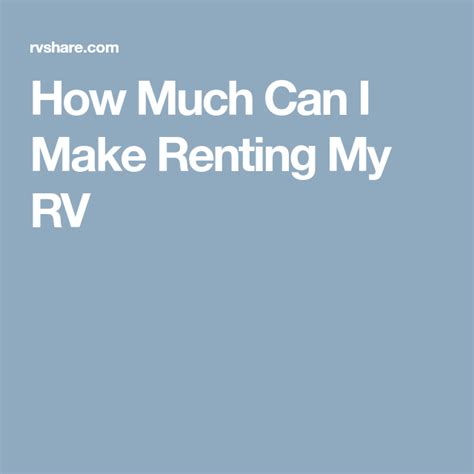 Maybe you would like to learn more about one of these? How Much Can I Make Renting My RV | Rent me, Rent, Home buying