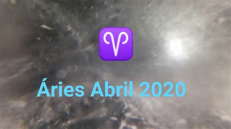 Áries Abril 2020 Youtube