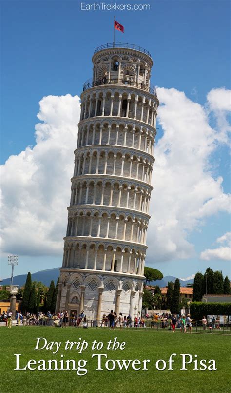 Day Trip To The Leaning Tower Of Pisa Earth Trekkers