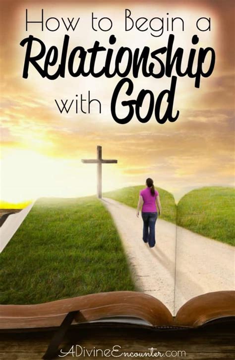 Begin A Relationship With God A Divine Encounter
