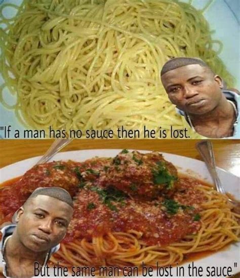But the same man can be lost in the sauce (gucci mane quotes) a lot that was happening in 2005. Pin by kale
