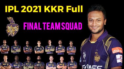 Ipl 2021 Kkr Full Final Squad Kolkata Knight Riders Full Final Squad