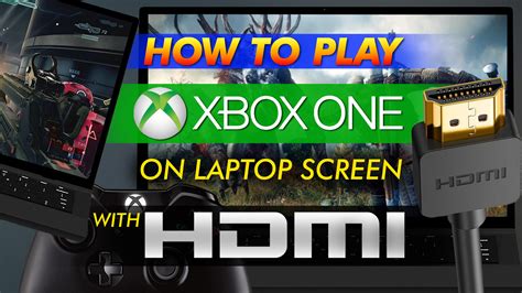 How To Play Xbox One On Laptop With Hdmi 2023