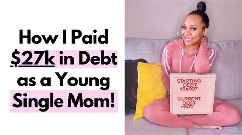 I Paid Over 27k In Debt As A Young Single Mom Money Habits To Pay