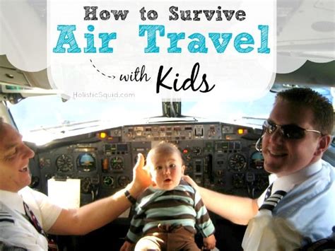 How To Survive Air Travel With Kids Traveling With Baby Travel With
