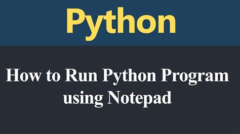 How To Run Python Program Using Notepad Hindi Youtube