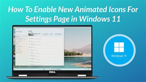 How To Enable New Animated Icons For Settings Page In Windows 11 Youtube