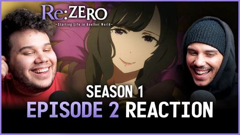 Rezero Season 1 Episode 2 Reaction Reunion With The Witch Youtube