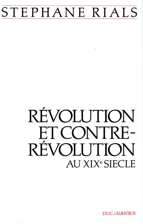 Révolution Et Contre Révolution Au Xixe Siècle Editions Albatros