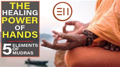 The Healing Power Of Hands Mudras Of The Elements All You Need To Know Right Now YouTube