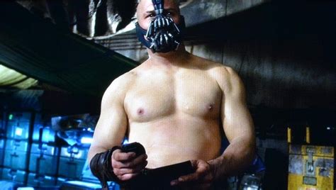 Nothing In The World Will Over Be As Hot As Tom Hardys Body As Bane
