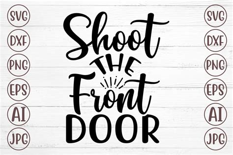 Shut The Front Door Svg Graphic By Svgmaker · Creative Fabrica