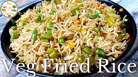 Veg Fried Rice Recipe How To Make Fried Rice Veg Fried Rice Quick Recipe Vegetable Fried Rice