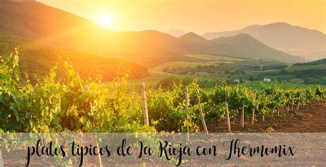 10 Typowych Dań La Rioja Z Thermomixem Przepisy Thermomix