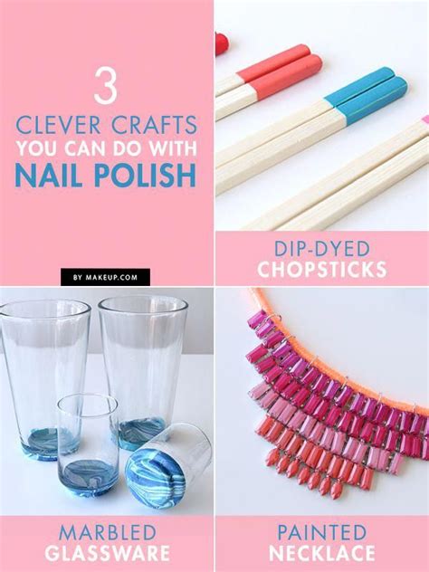 3 Clever Crafts You Can Do With Nail Polish Makeup Nail Polish