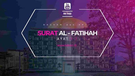 Bacaan Surat Al Fatihah Dan Artinya Tahsin