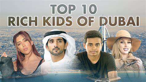 Top 10 Richest Kids Of Dubai Dubai Luxury Lifestyle Youtube