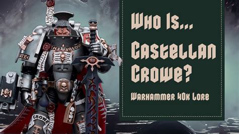 Who Is Garran Crowe Warhammer 40k Grey Knights Lore Youtube