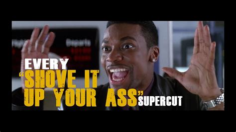 Shove It Up Your Ass Movie Quote Supercut Youtube