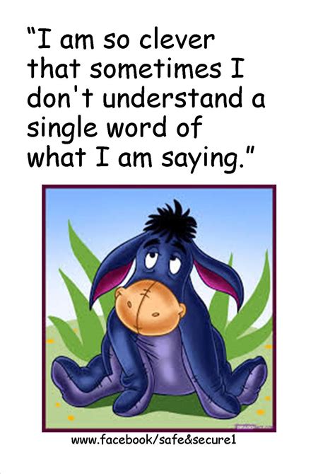 Dont Understand Eeyore Quotes Winnie The Pooh Quotes Pooh Quotes