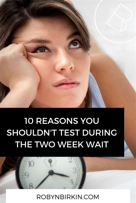 10 Reasons You Shouldnt Test During The Tww Robyn Birkin Mind Body Fertility Programs For