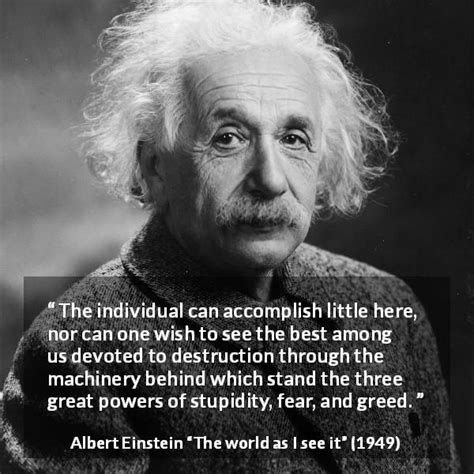 Albert Einstein “the Individual Can Accomplish Little Here”