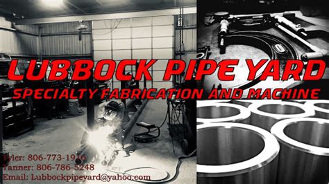 Lubbock Pipe Yard Llc Specialty Fabrication And Machine In Lubbock