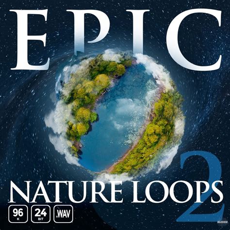 Download Epic Stock Media Epic Nature Loops 2 Wav Fantastic Audioz