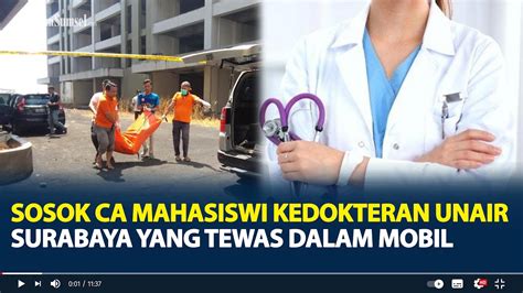 Sosok Ca Mahasiswi Kedokteran Unair Surabaya Yang Tewas Dalam Mobil