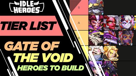 Idle Heroes TIER LIST Gate Of The Void Heroes To Build YouTube