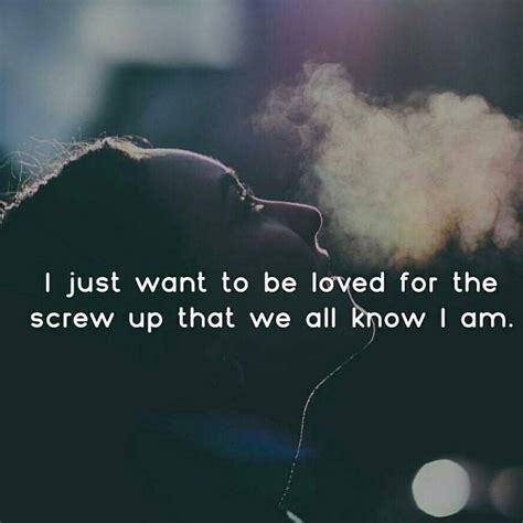 I Just Want To Be I Believe In Love Want To Be Loved Lyric Quotes