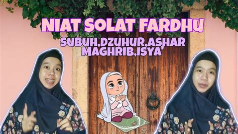 Tanpa satu dari persyaratan di bawah ini, . 5 NIAT SHOLAT FARDHU!! |Sri Adinda| #UNTILJANNAH # ...