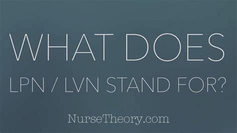 What does lpn stand for in academic & science? Nurse Theory - Practical Nursing Advice & Information