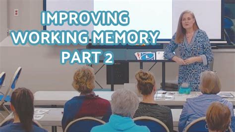 Equipping Minds Week 4 Improving Working Memory Part 2 Youtube