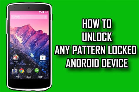 How To Unlock Any Pattern Locked Android Devices