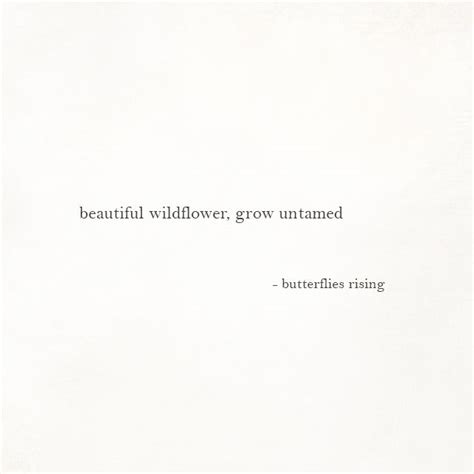 Wildflowers will still spring up in the middle of nowhere. Pin on butterflies rising
