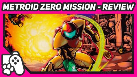 Metroid Zero Mission Review Gba The Road To Metroid Dread Ep 6