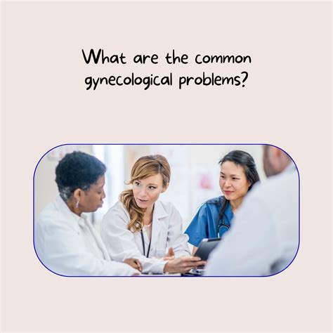 what are the common gynecological problems best gynaecologist