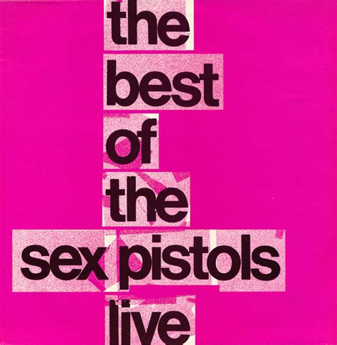 Sex Pistols The Best Of The Sex Pistols Live 1985 Cd Discogs