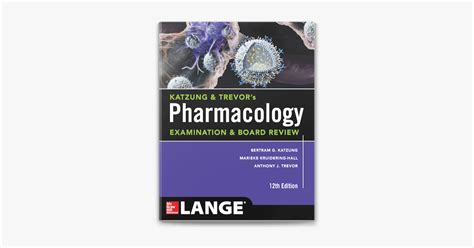 ‎katzung And Trevors Pharmacology Examination And Board Review12th