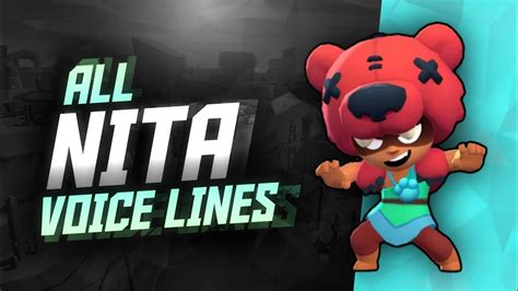 The fact that half the roster have no voice lines. NITA Voice Lines | Brawl Stars - YouTube
