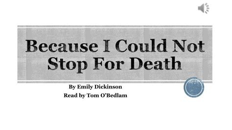 Ppt Because I Could Not Stop For Death Powerpoint Presentation Free