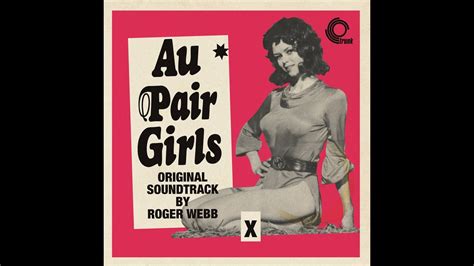 Roger Webb Au Pair Girls 4 1972 Youtube